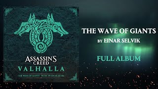 Assassins Creed Valhalla The Wave of Giants FULL ALBUM [upl. by Lenoyl]