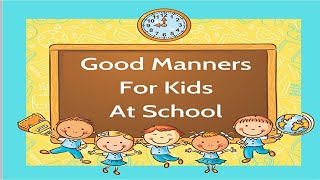 Good Manners and Bad Manners At School Tips to protect yourself from Carona Virus at School [upl. by Gipps]