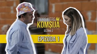 DOBRO JUTRO KOMŠIJA SEZONA 2  1 EPIZODA [upl. by Rogerson]