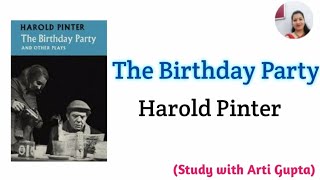 The Birthday Party by Harold Pinter in hindi with last years questions [upl. by Aeduj994]