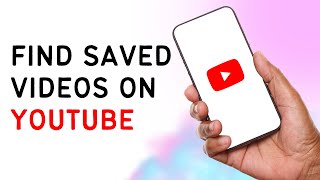 How To Find Saved Videos On YouTube  Full Guide 2024 [upl. by Witte]