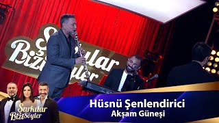 Hüsnü Şenlendirici  AKŞAM GÜNEŞİ [upl. by Hctim827]