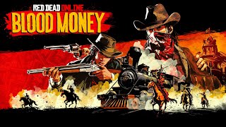 Red Dead Online Blood Money [upl. by Wilda]