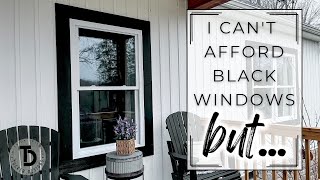 Get the Look of Luxury Black Windows  Without Spending a Fortune Curb Appeal on a Budget [upl. by Stilwell]