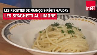 Les spaghetti al limone  les recettes italiennes de FrançoisRégis Gaudry avec Alessandra Pierini [upl. by Alabaster]