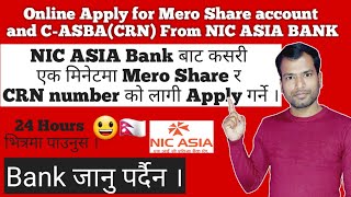 How to open online Mero Share Account in NIC ASIA BANK  How to get CRN number from nic asia [upl. by Ahtekahs368]