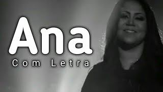 Ana  Com Letra  Gisele Nascimento  CD Lágrimas Ensinam  Legendado 2017 [upl. by Annice]