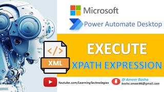 Power Automate Desktop  Execute XPath Expression  XML Automation [upl. by Bradleigh]