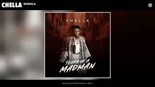 Chella  Wahala Official Audio [upl. by Aynat784]