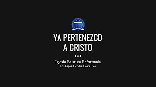 Ya pertenezco a Cristo [upl. by Krystalle998]