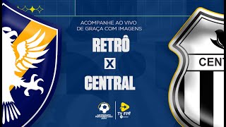 JOGO COMPLETO Retrô x Central  5ª Rodada  PERNAMBUCANO BETNACIONAL 2024 [upl. by Pace]