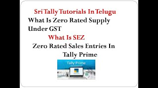 What is Zero Rated Supply Under GST  Zero Rated Sales Entries In Tally Prime In Telugu [upl. by Anyrak]