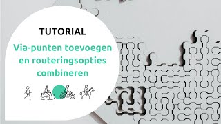 Routes plannen met tussenpunten en verschillende vormen van routeringen combineren [upl. by Iormina]