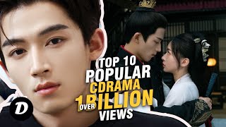 Top 10 Chinese Dramas with Over 1 Billion Views in 2024 [upl. by Eimareg]