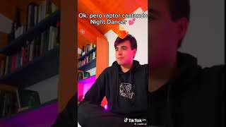 Raptor canta Night Dance en la vida real🎇 DIRECTO [upl. by Keraj311]