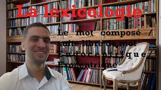 La lexicologie le mot composésuite libre de mots vidéo 1 [upl. by Navannod]