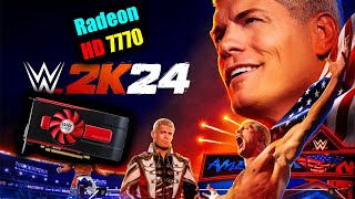 WWE 2k24 On Radeon HD 7770 1GB DDR5 [upl. by Aloap]