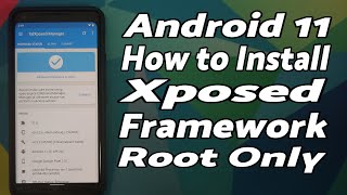 Install Xposed Framework on Android 11  Root  Detailed Guide  EdXposed amp Riru [upl. by Clarissa]