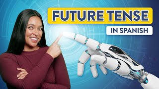 Future Tense in Spanish 3 Ways To Speak About The Future [upl. by Notserk]