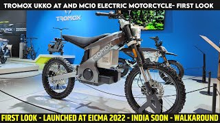 Tromox Ukko AT And MC10 Electric Motorcycles Launched  EICMA 2022  First Look  India Soon [upl. by Lecirg852]