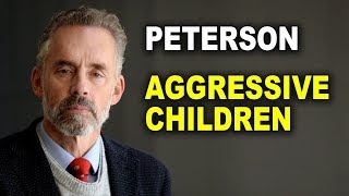 Jordan Peterson The Development of Aggressive Children [upl. by Stormy]