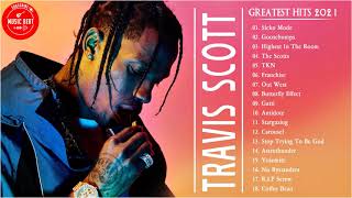 Top Songs Travis Scott  Travis Scott Greatest Hits  Travis Scott full album playlist 2021 [upl. by Ursulette]