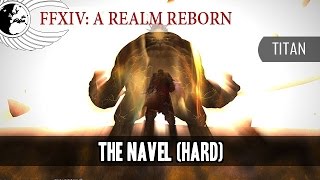 FFXIV  Titan OST  The Navel Hard  Healer POV  Odyssey [upl. by Ahsikahs]