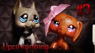 Lps Uprowadzona 3 [upl. by Underwood]