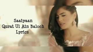 Saaiyaan Lyrics  Qurat Ul Ain Baloch [upl. by Adnohryt]