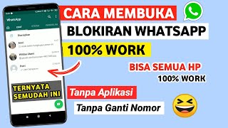 Cara Buka Blokiran Wa Orang Yang Memblokir Kita Tanpa Aplikasi 100 Work 2023 [upl. by Merdith]