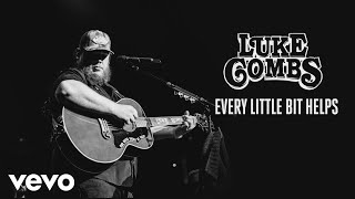 Luke Combs  Every Little Bit Helps Audio [upl. by Milinda]