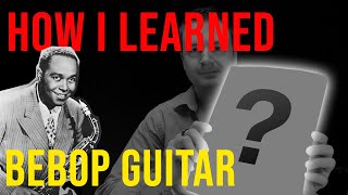 Learn Bebop Jazz Guitar Tips on Where to Start [upl. by Nonah736]