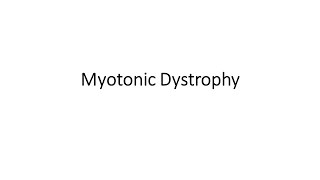 Myotonic dystrophy [upl. by Toft]