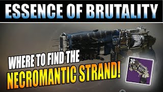 Destiny 2 Shadowkeep  How To Complete Essence of Brutality  Necromantic Strand Location Guide [upl. by Llertniuq]