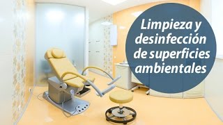 Bioseguridad en Odontología Parte 1012 Limpieza y desinfección de superficies ambientales [upl. by Marucci]