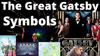 The Great Gatsby  Symbols  F Scott Fitzgerald  Symbolism [upl. by Amiaj191]