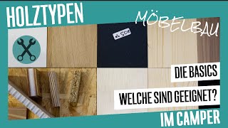 Basics geeignete Holztypen für den Möbelbau im Camper  DIY [upl. by Ennasus]