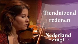 Nederland Zingt Tienduizend redenen [upl. by Ainej]