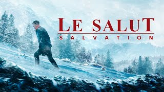 Film chrétien complet en français « Le salut » Dieu a révélé le mystère d’être sauvé [upl. by Gasparo]