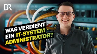 Server Telefon und Netzwerk Das Gehalt als ITSystemadministrator I Lohnt sich das I BR [upl. by Meakem]