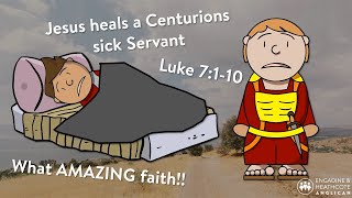 A Centurions Faith  Luke 7110 [upl. by Seidule462]