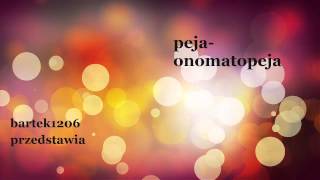 Peja Onomatopeja [upl. by Chris662]