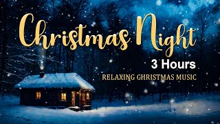 Instrumental Christmas Music 2024 3 Hours Calm Relax Study 🎁 Relaxing Christmas Soft Piano Music [upl. by Labors]