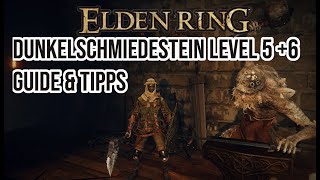 elden ring dunkelschmiede stein 5 amp 6 Fundorte Guide amp epische Waffe verbessern auf Deutsch  7 8 [upl. by Yuzik]