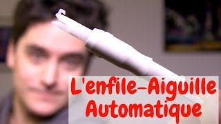 Comment utiliser un Enfile Aiguille Automatique [upl. by Lanctot]