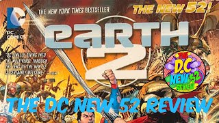 The DC New 52 ReviewEarth2 Vol1 ReviewRedux [upl. by Amalee395]