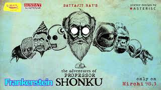 Sunday Suspense  Professor Shonku  Frankenstein  Satyajit Ray  Mirchi 983 [upl. by Llirret915]