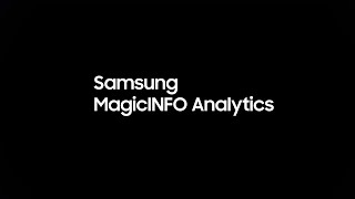 MagicINFO Analytics explainer video  Samsung [upl. by Hsivat]