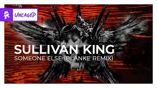 Sullivan King  Someone Else Blanke Remix Monstercat Release [upl. by Conni]