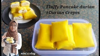 MEMBUAT PANCAKE DURIAN Fluffy DURIAN CREPES [upl. by Budde]